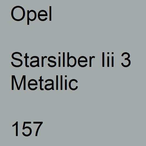 Opel, Starsilber Iii 3 Metallic, 157.